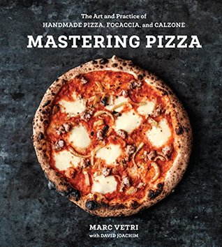 Review: Mastering Pizza by Marc Vetri \u2022 The Candid Cover